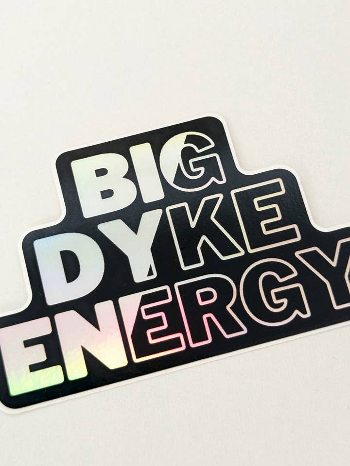 Sticker met holografisch prisma van Big Dyke Energy voor wholesale door Sapphic Space