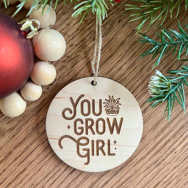Rustic Raleigh – wholesale Ornament – Funny You Grow Girl Inspirational Houseplants Ornament0