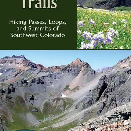 Books by splitShops - Wholesale Nature & Outdoors - Telluride Trails: Hiking Passes, Loops, and Summits of Southwest Colorado - Hardcover