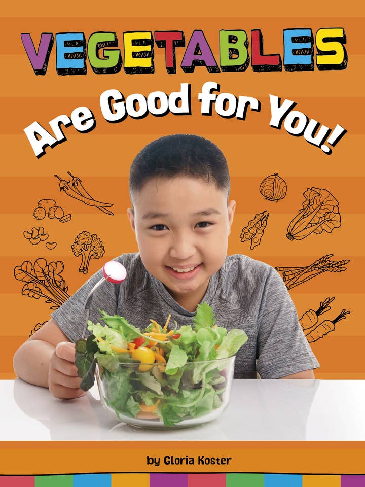 Vegetables Are Good for You! for wholesale by Capstone