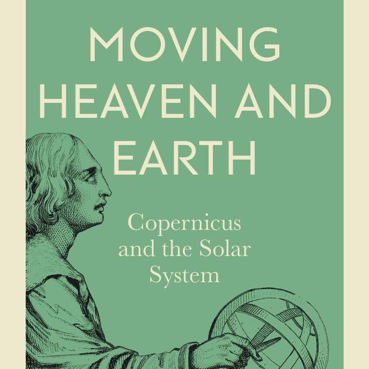 Boon Books - Wholesale Science & Math - Moving Heaven & Earth: Copernicus & The Solar System