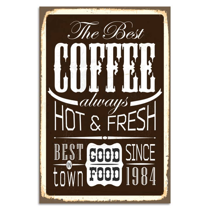 Tin Sign - The Best Coffee.. for wholesale by Queence