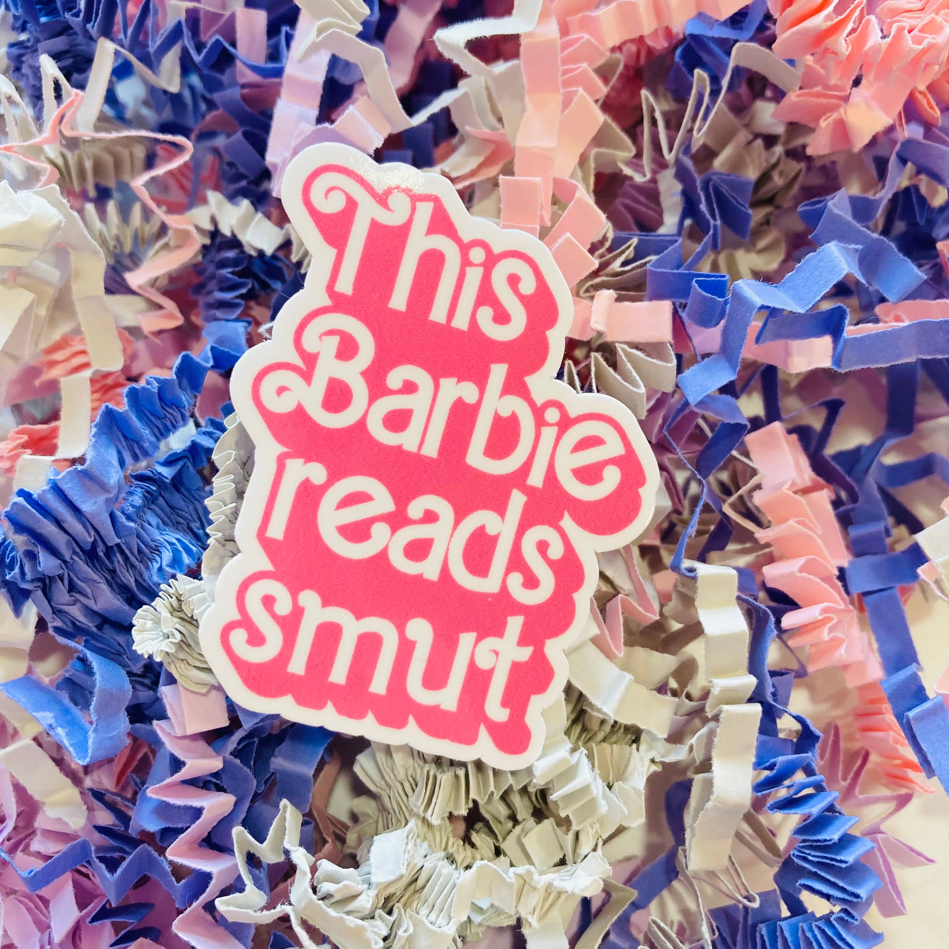 Chapter & Ink – wholesale Sticker – This Barbie Reads Smut Die Cut sticker1