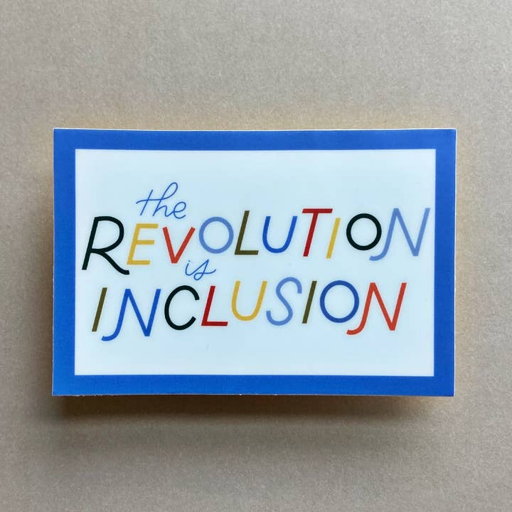 Just Follow Your Art - Wholesale Sticker - The Revolution Is Inclusion Sticker | Kindness Stickers1