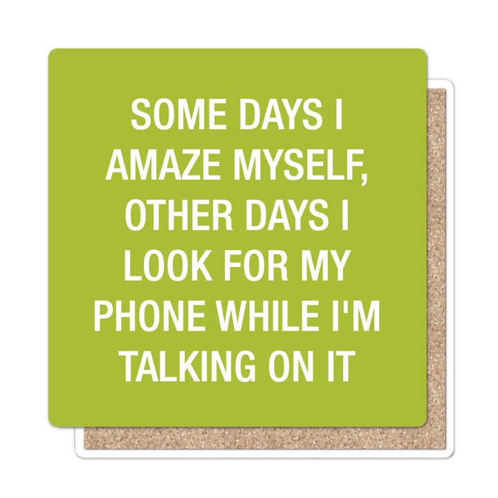 Some days I amaze myself Coaster for wholesale by About Face Designs
