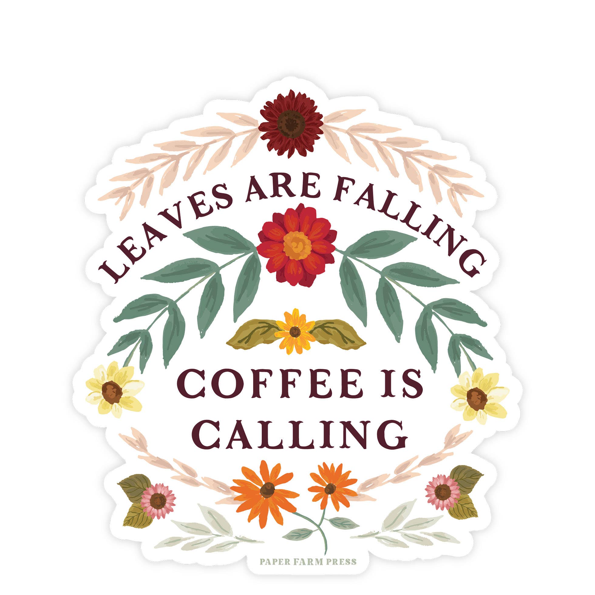 Paper Farm Press - Wholesale Sticker - Leaves Are Falling Coffee Is Calling Decal Sticker2