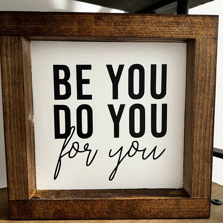 BE YOU DO YOU Framed Sign for wholesale by Bridget Jane