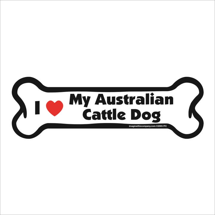 I Love My Australian Cattle Dog - Bone Car Magnet for wholesale by Imagine This Company