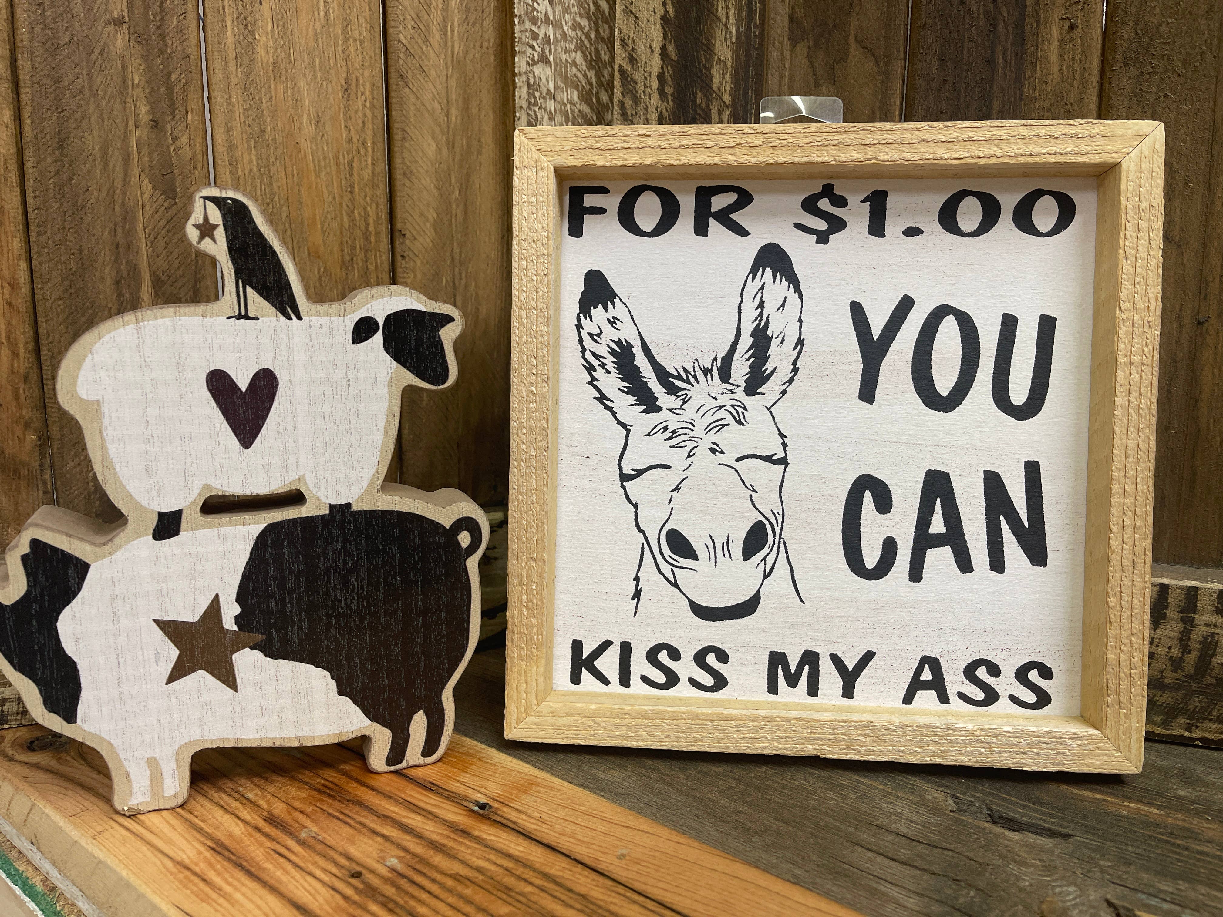 Reclaimed Woodworks Home Decor - Wholesale Sign - Funny Kiss My Ass Sign DONKEY WALL DECOR1