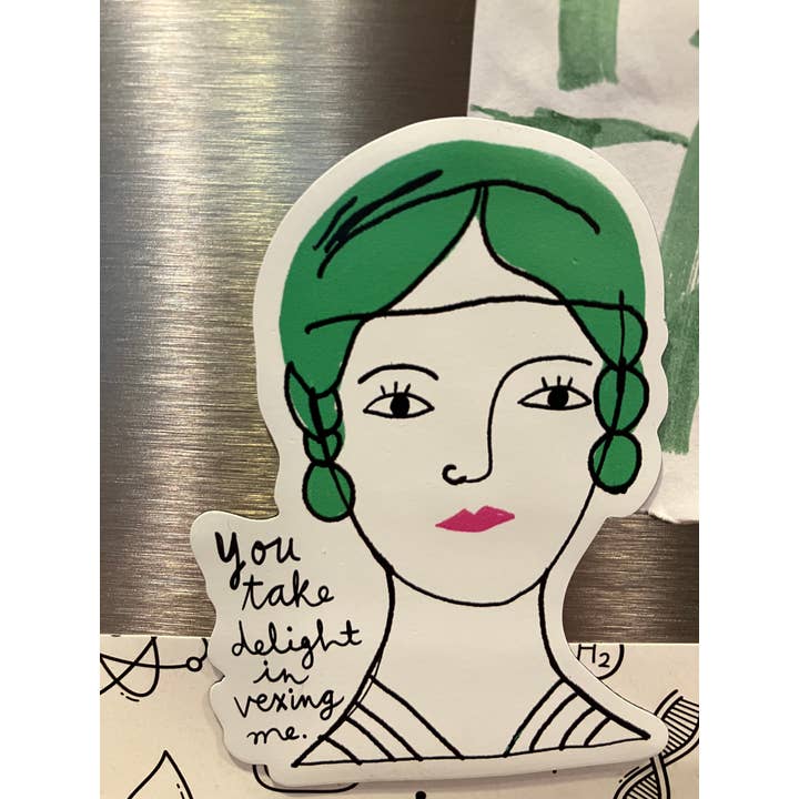 Colleen Harrington Studio – Großhandel Magnete – Vinylmagnet, 3 Zoll, Motiv: You Take Delight in Vexing Me6