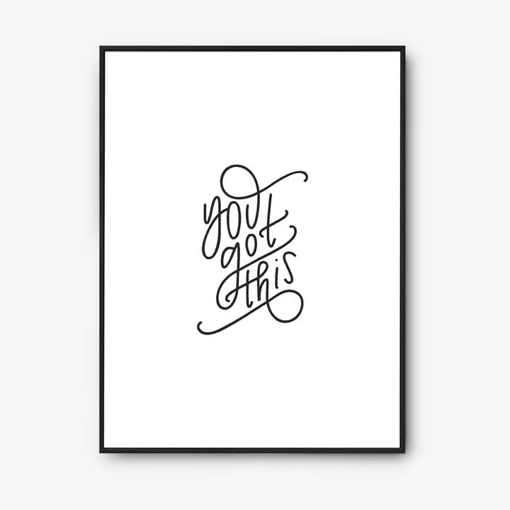 You Got This 8x10 Art Print for wholesale by LIEFdesign