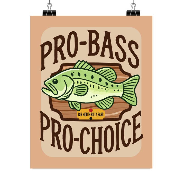 Pro-Bass Pro-Choice - Large Art Print (8 x 10) Velvet Matte Type for wholesale by Bewilderment