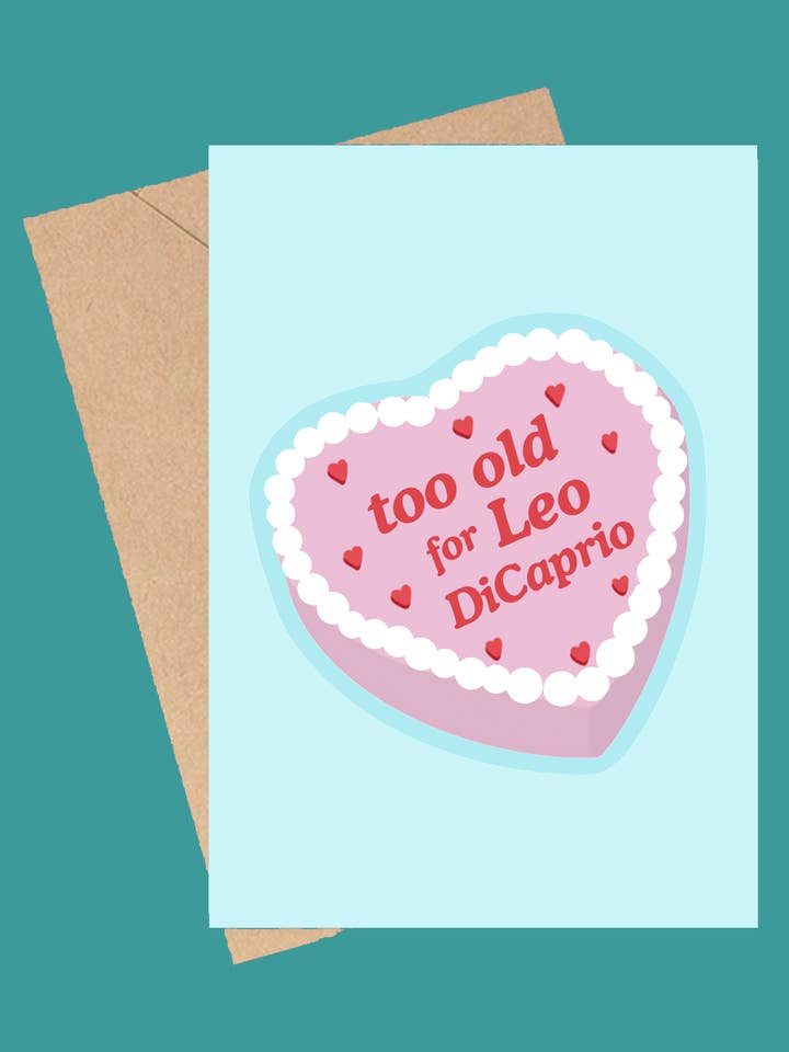 Too Old For Leo Birthday Card | Funny 90s 2000s Card | Cake for wholesale by Tiny Baker Creations