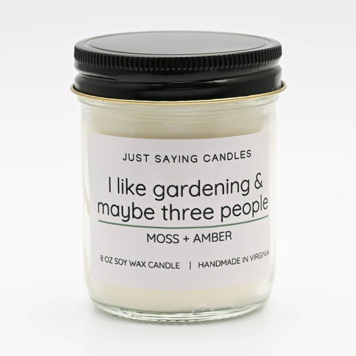 I like gardening & maybe three people for wholesale by Just Saying Candles