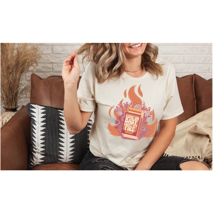 Come on Baby Light my Fire DTF Print for wholesale by Simple Tymes