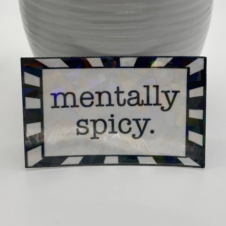 High Quality Waterproof Sticker - Mentally Spicy for wholesale by Ink and Thread Design