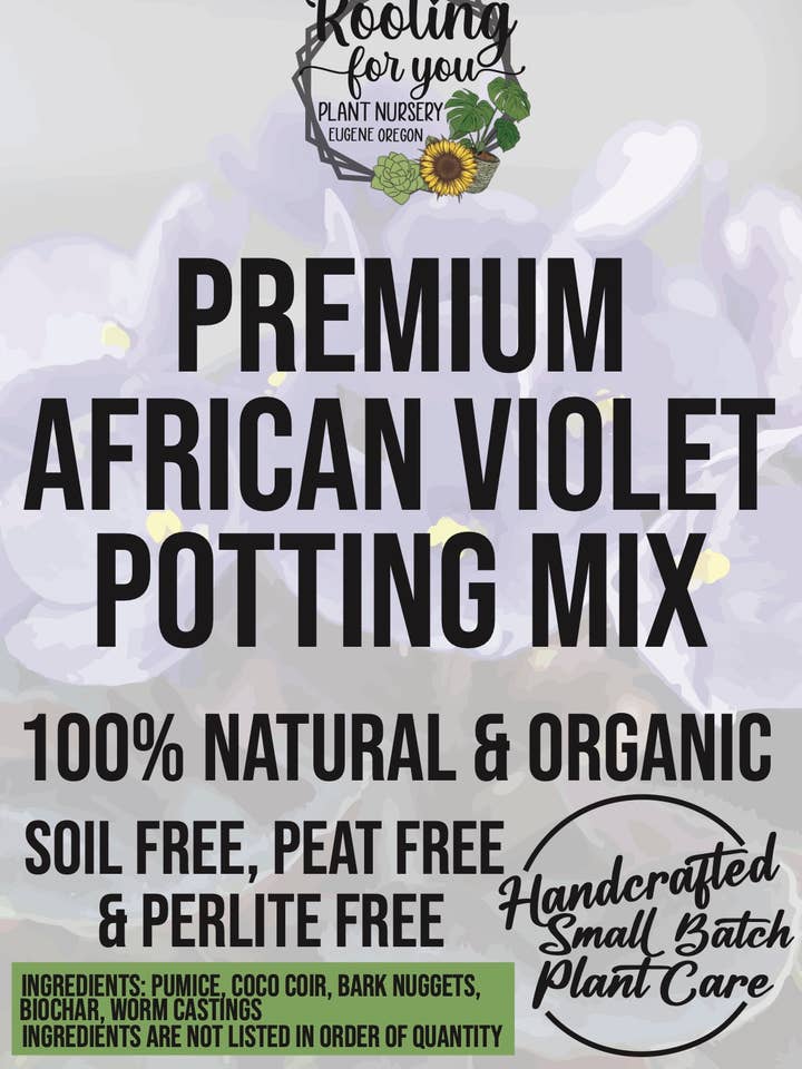 African Violet Premium Potting Mix for wholesale by Rooting For You Plant Nursery