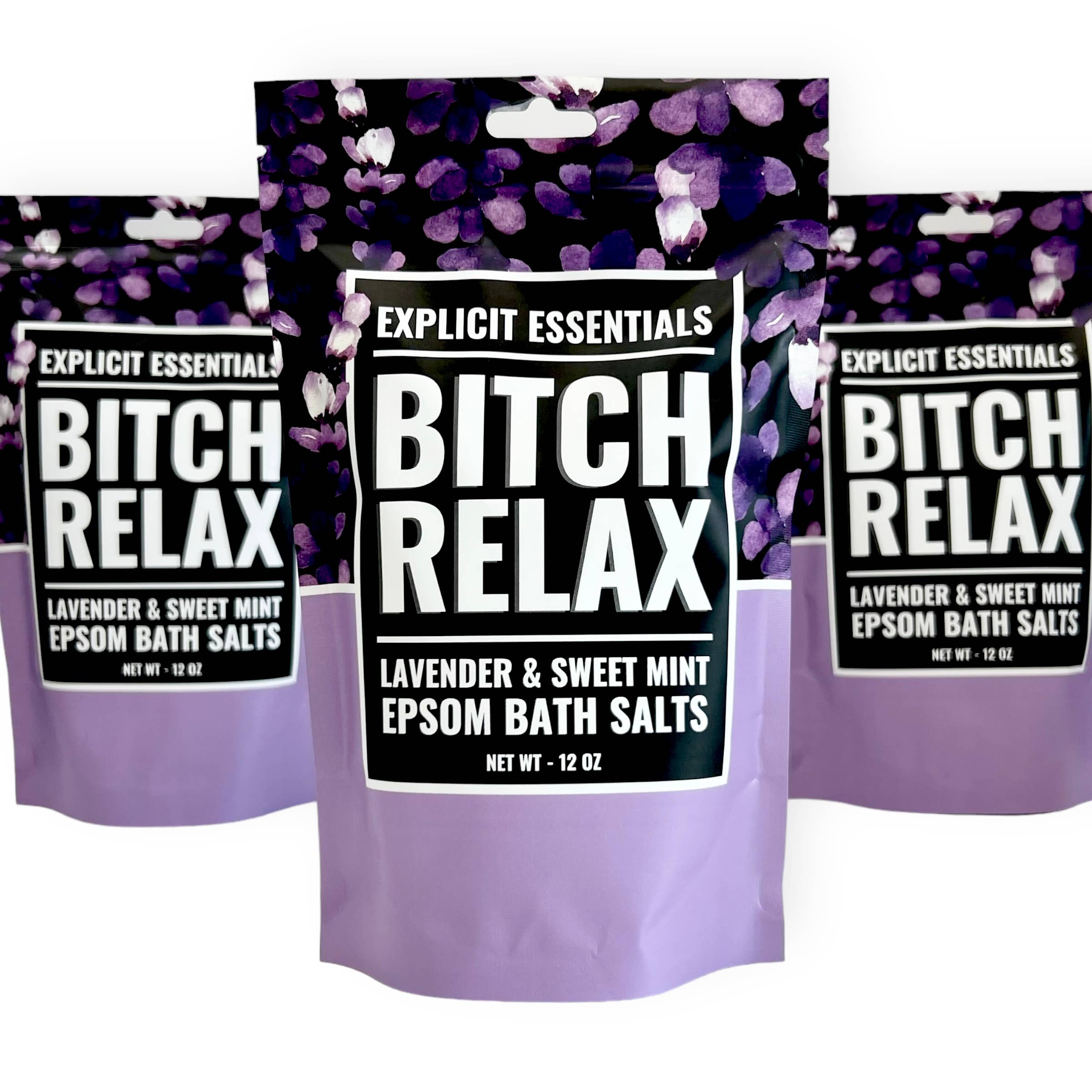 Explicit Essentials - Wholesale Bath Salts - Bitch Relax Bath Salts 12oz Bag5