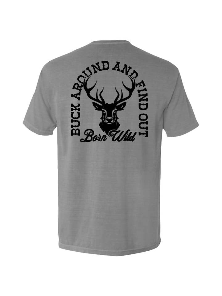 Shield Republic - Wholesale Screen Printed T-Shirt - Men's - Buck Around And Find Out7