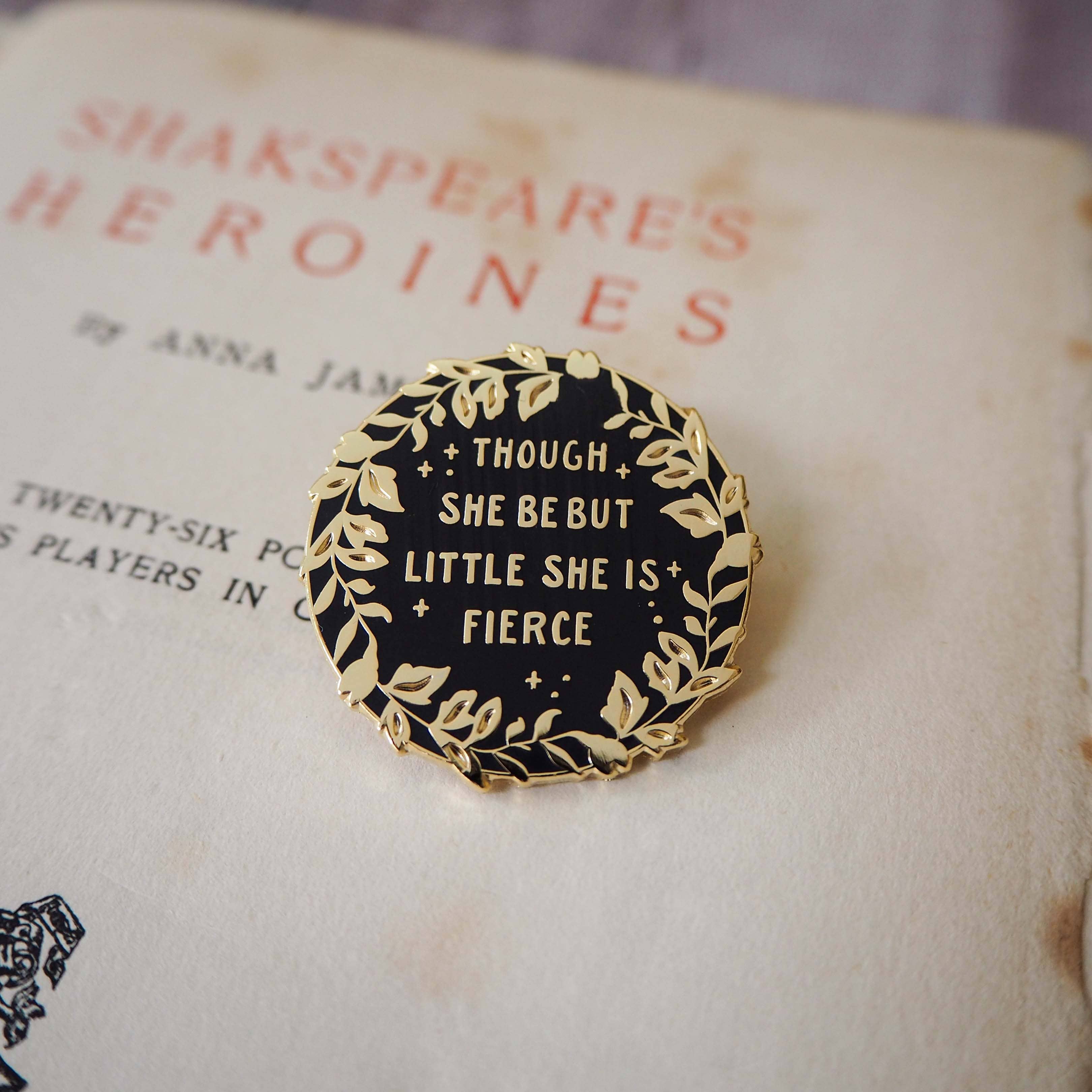 LiteraryEmporium - Wholesale Lapel Pin/Button - Hermia 'She is Fierce' Pin Badge - Shakespeare Heroines