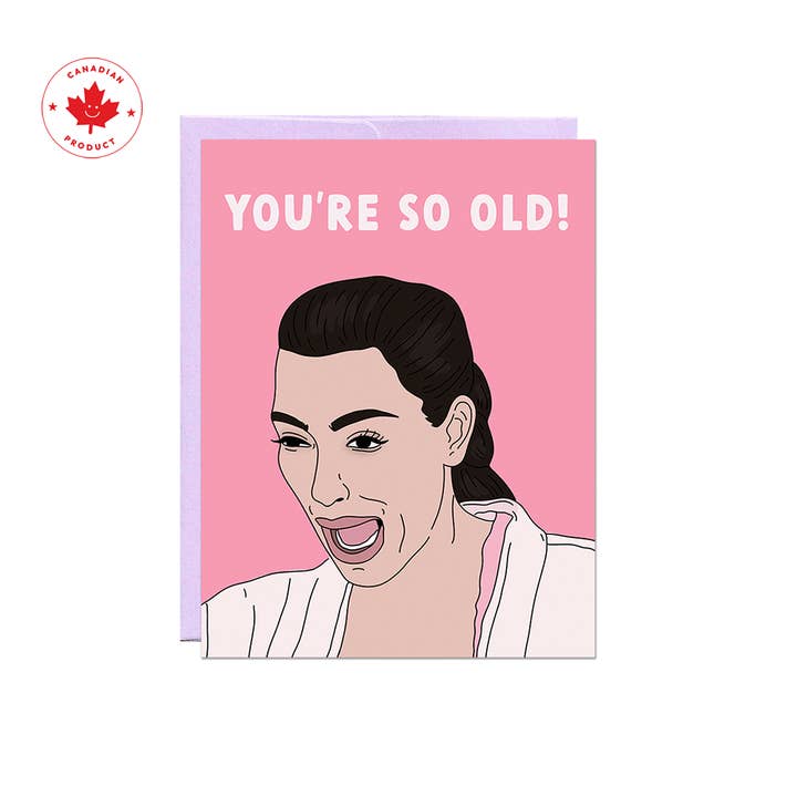 Party Mountain Paper co. - Wholesale Birthday Card - Kim So Old | Birthday Card