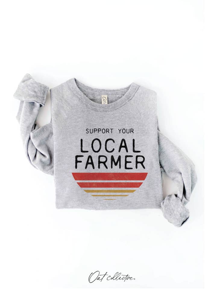 OAT COLLECTIVE - Wholesale Graphic Sweatshirt - Women's - SUPPORT YOUR LOCAL FARMER Graphic Sweatshirt20
