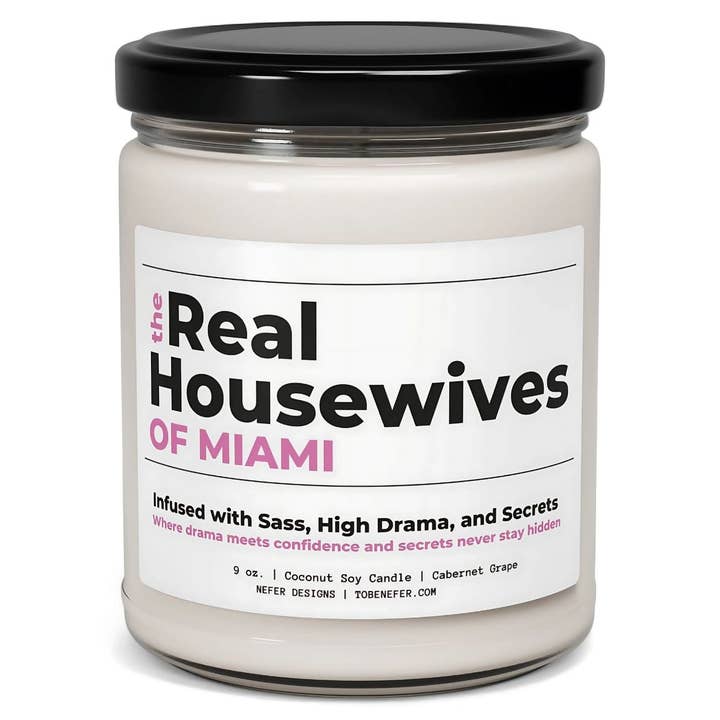 Nefer Designer Candles & Home Decor - Wholesale Jar/Filled Candle - Custom The Real Housewives Candle | Funny Personalized Gift Candle6