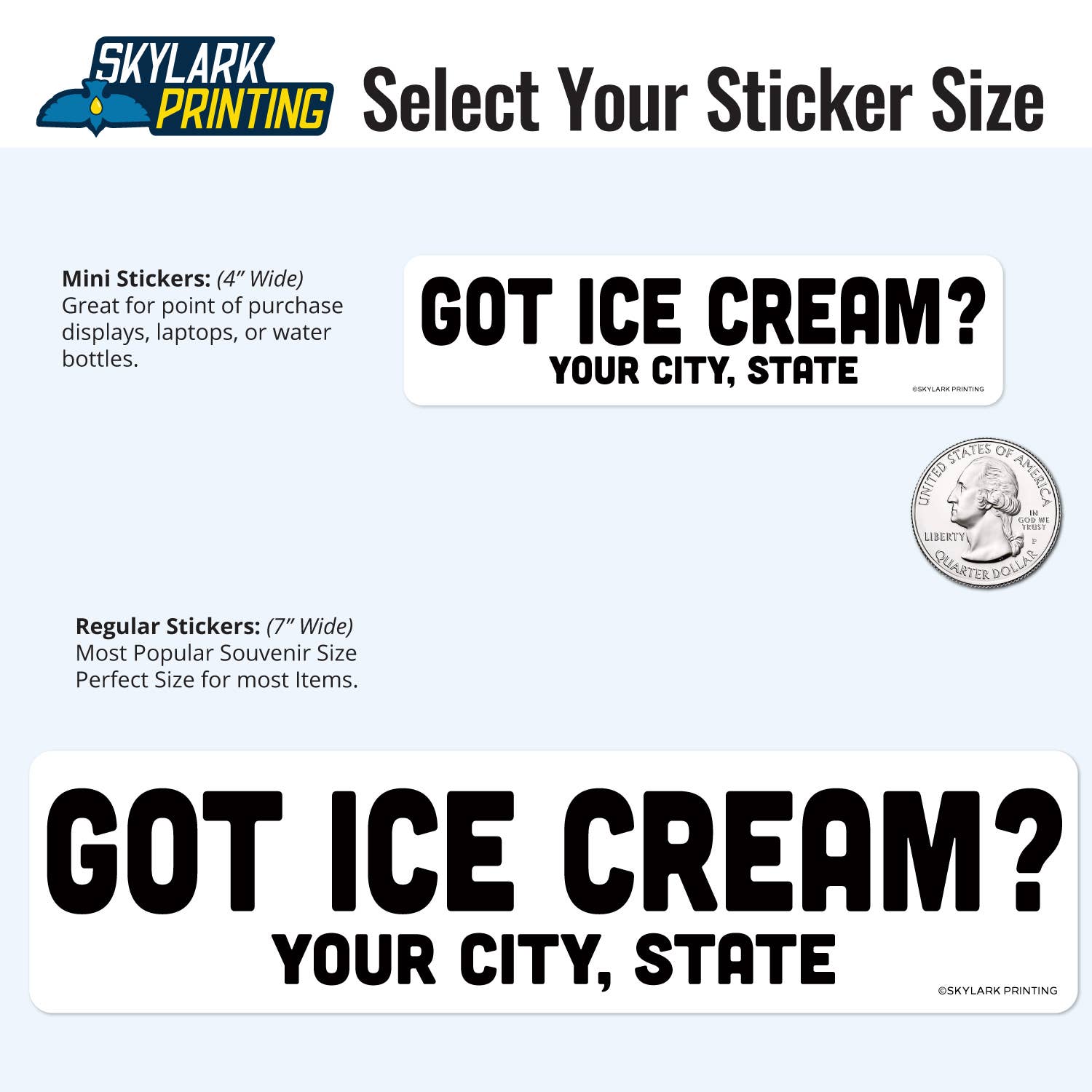 Skylark Printing - Wholesale Sticker - Got Ice Cream? Custom Name Drop Souvenir Sticker1