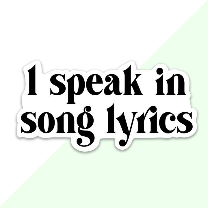 I Speak In Song Lyrics Sticker for wholesale by Frog Beary