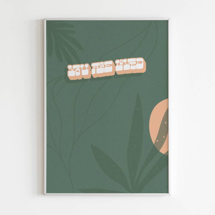 Du är älskad Print för wholesale av The Cold Hearted Collective