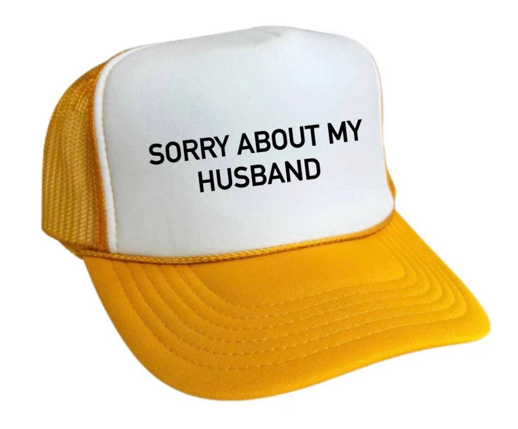 Inappropriate Trucker Hats - Wholesale Trucker Hat - Women's - Sorry About My Husband Trucker Hat3