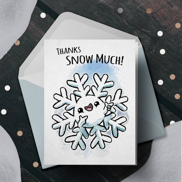 “Thanks Snow Much” - Funny Snowflake Greeting Card for wholesale by Aaron Millard Illustration