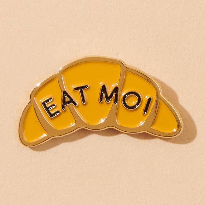 And Here We Are - Wholesale Lapel Pin/Button - Eat Moi- Croissant Food Pastry Lapel Pin - Stocking stuffer, Holiday, Gift Guide 0