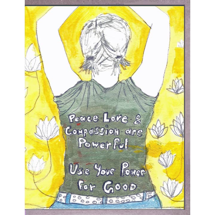 Peace Love Compassion. Brenda Olson for wholesale by Blueberry Road Cards