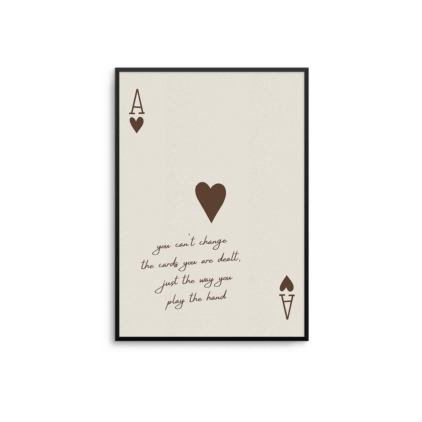 D'LUXE PRINTS - Wholesale Art Print - The Cards You Are Dealt Borderless Print9