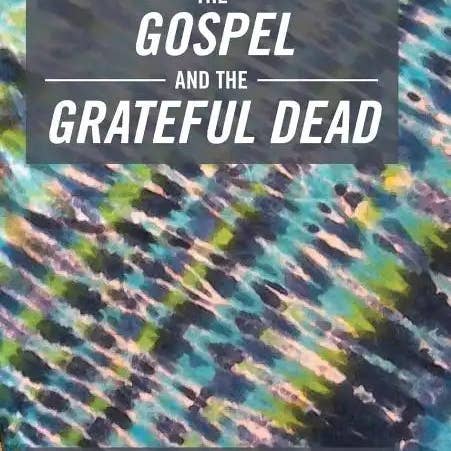 Books by splitShops - Wholesale Religion - The Gospel and the Grateful Dead - Hardcover