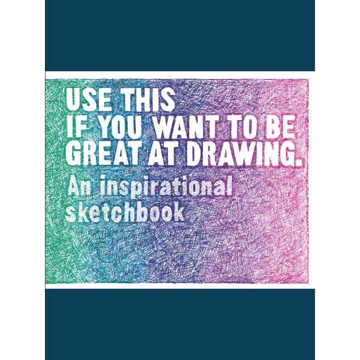 Use This if You Want to Be Great at Drawing by Henry Carroll (Paperback) for wholesale by HACHETTE UK LTD X LAURENCE KING