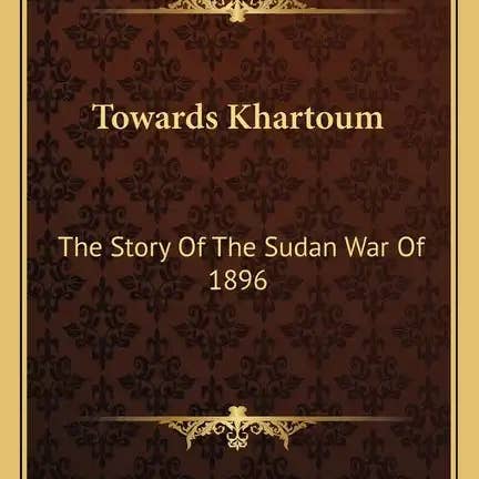 Books by splitShops - Wholesale History & Geography Book - Towards Khartoum: The Story of the Sudan War of 1896 - Paperback