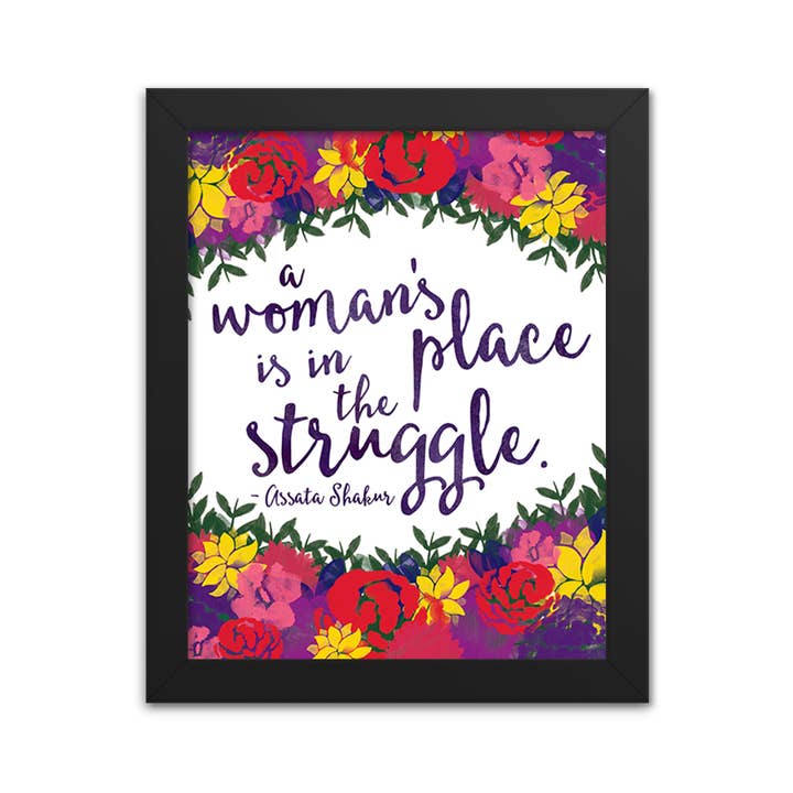A Woman's Place is in the Struggle - Assata Shakur Quote for wholesale by Radical Hearts Print Lab