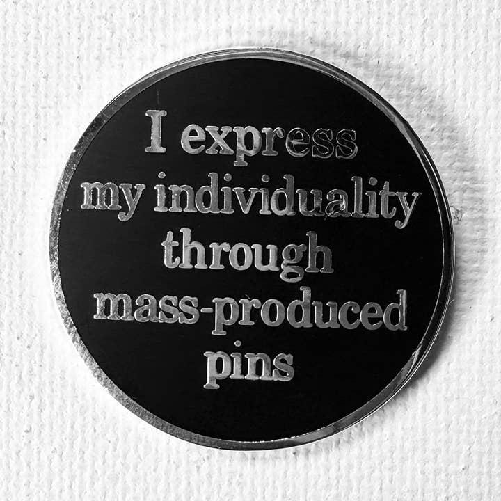 Individuality Pin for wholesale by Strike Gently