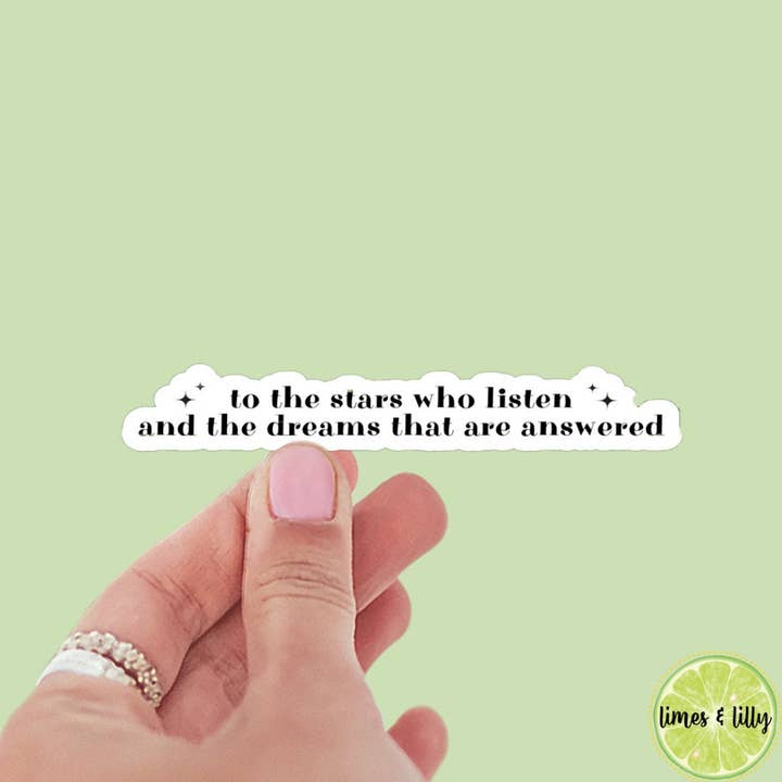Para as Estrelas que Ouvem e os Sonhos que são Respondidos Autocolante de Livro, Vinil, Inspirado em Livros, Citação Autocolante para Kindle, ACOTAR, Autocolantes Literários por atacado de Limes & Lilly