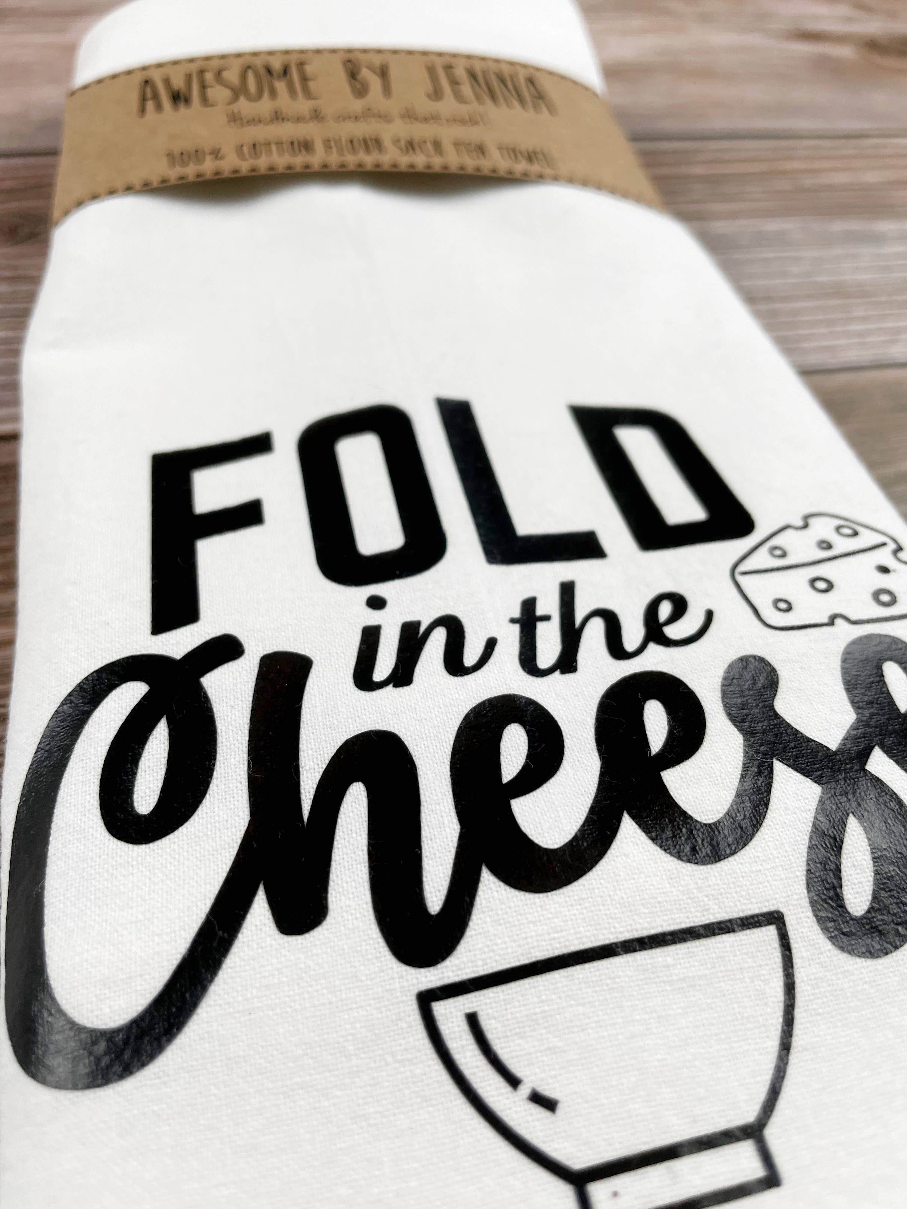 Awesome by Jenna - Wholesale Tea Towel - Schitt's Creek Fold in the Cheese Tea Towel2