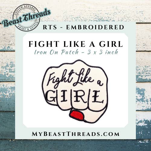 Beast Threads LLC - Wholesale Patch - Fight Like a Girl Embroidered Patch - RTS