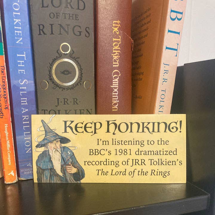 Nomad Patches - Wholesale Sticker - Keep Honking Lord of the Rings Bumper Sticker