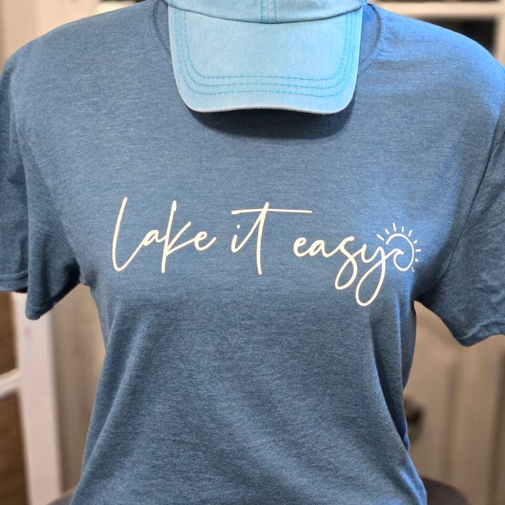 Lake It Easy pour la vente par Lake It To The Limit and Possibili-Tees Apparel