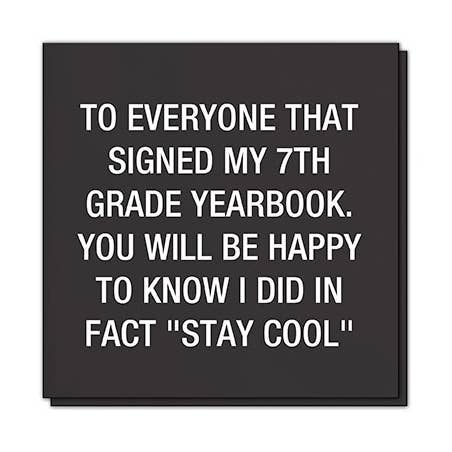 Aan iedereen die mijn jaarboek van groep 7 heeft getekend. Servetten voor wholesale door About Face Designs