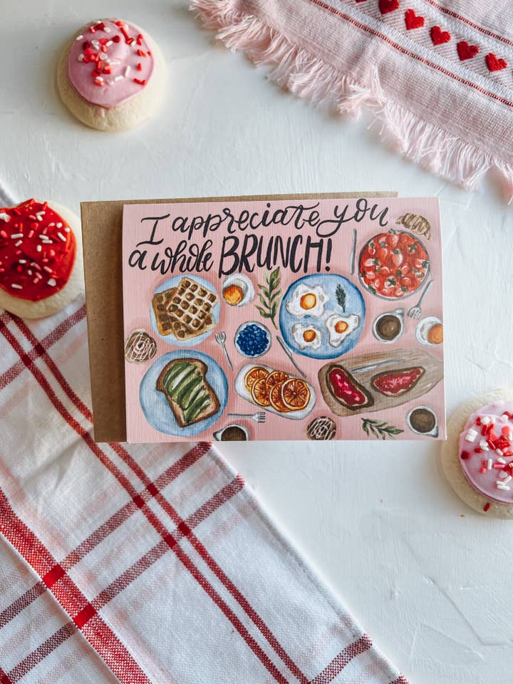 I Appreciate You a Whole Brunch Greeting Card for wholesale by MacaelaMade