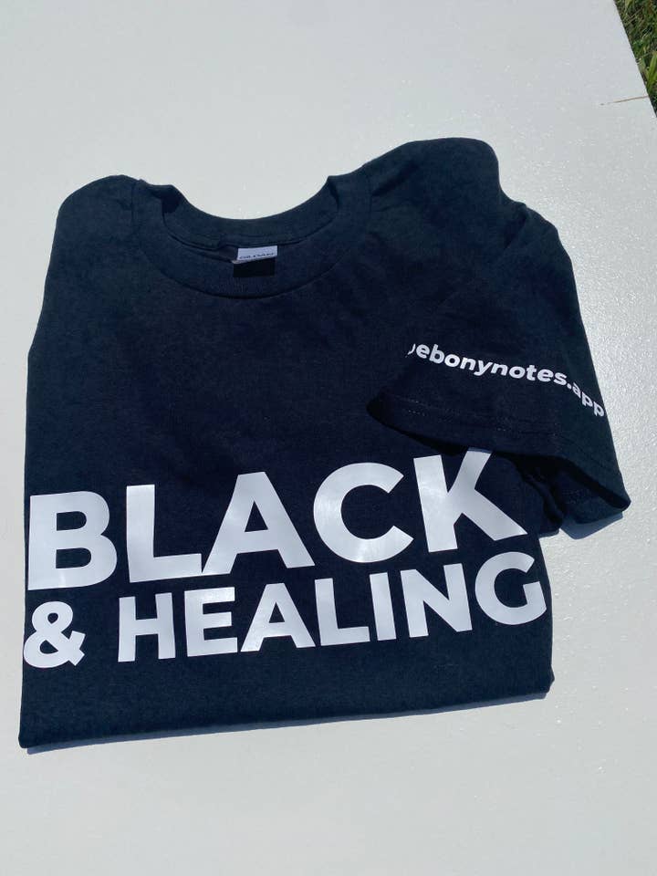 Ebony Notes Company - Wholesale Screen Printed T-Shirt - Unisex - Black & Healing Shirt1