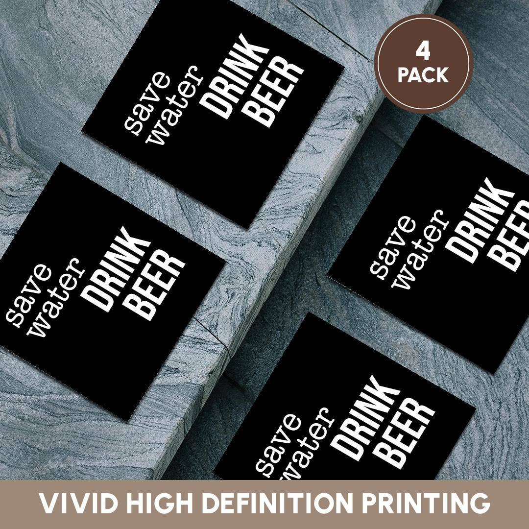 3dRose - Wholesale Coasters - 3dRose, Save Water Drink Beer. White lettering on black background., Coaster5