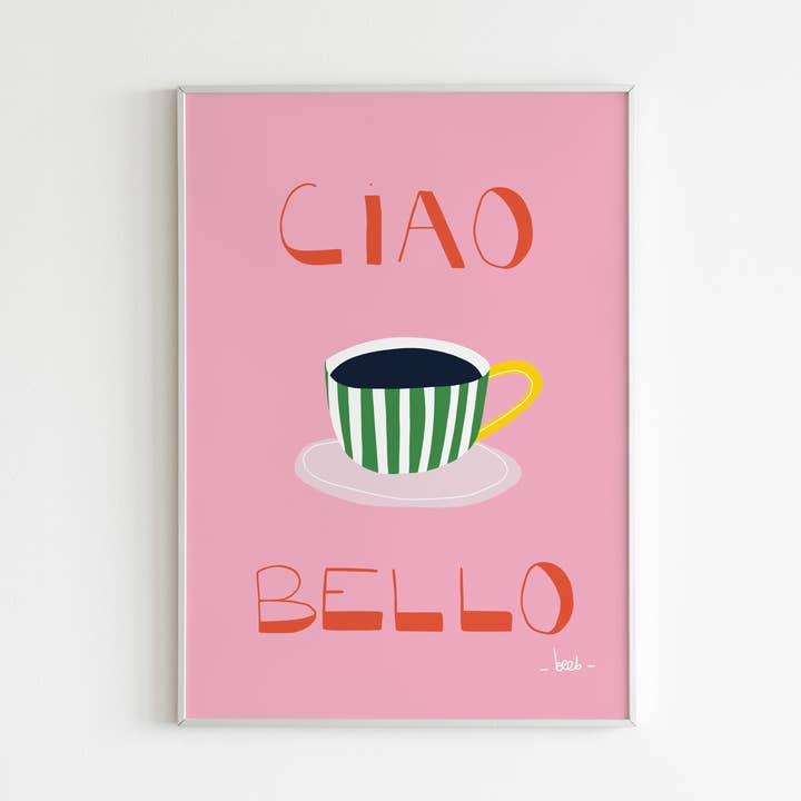 beeb – Großhandel Poster – Plakat 'Ciao Bello'